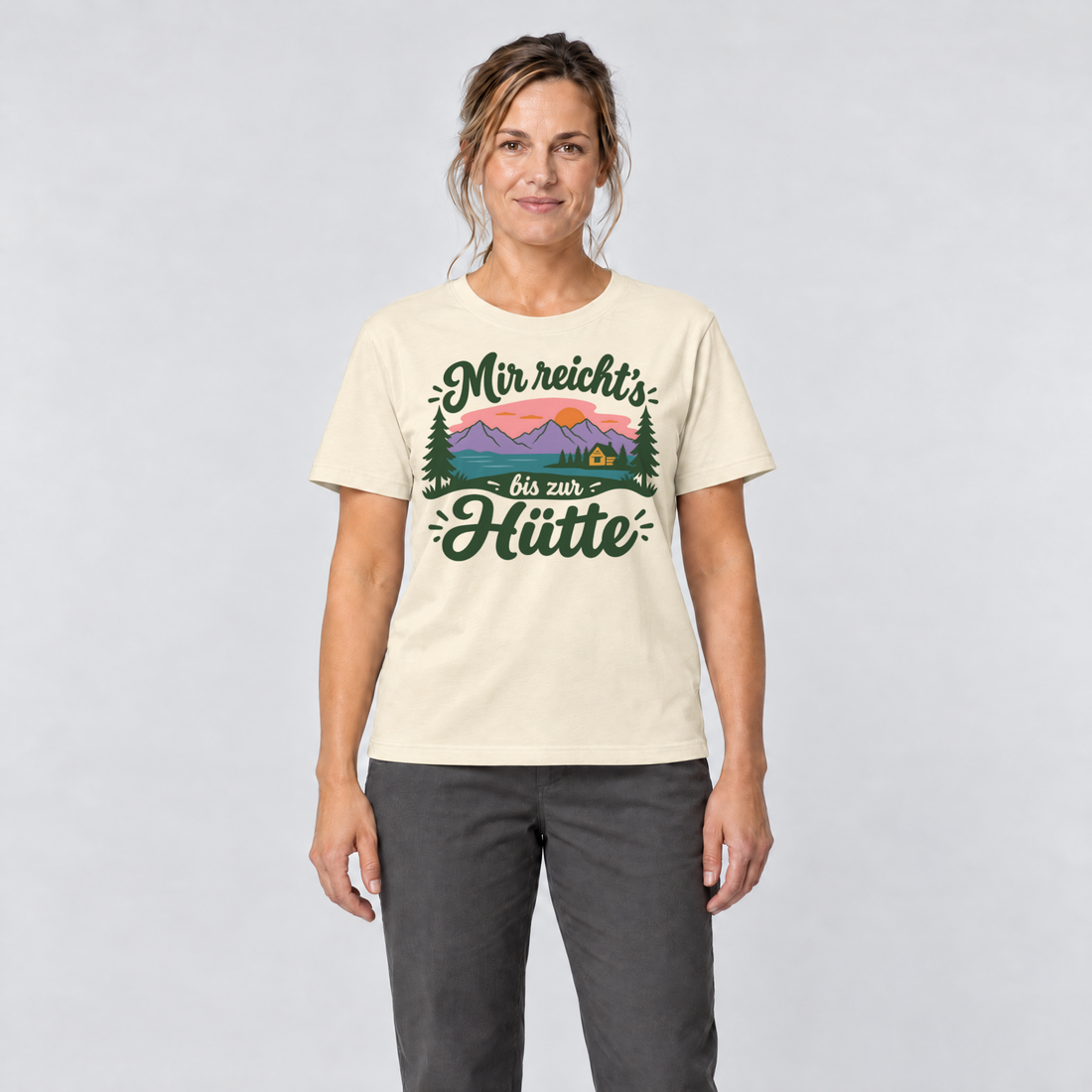 Frau trägt Mir reicht's bis zur Hütte – T-Shirt Unisex in Natur, Ansicht von vorn