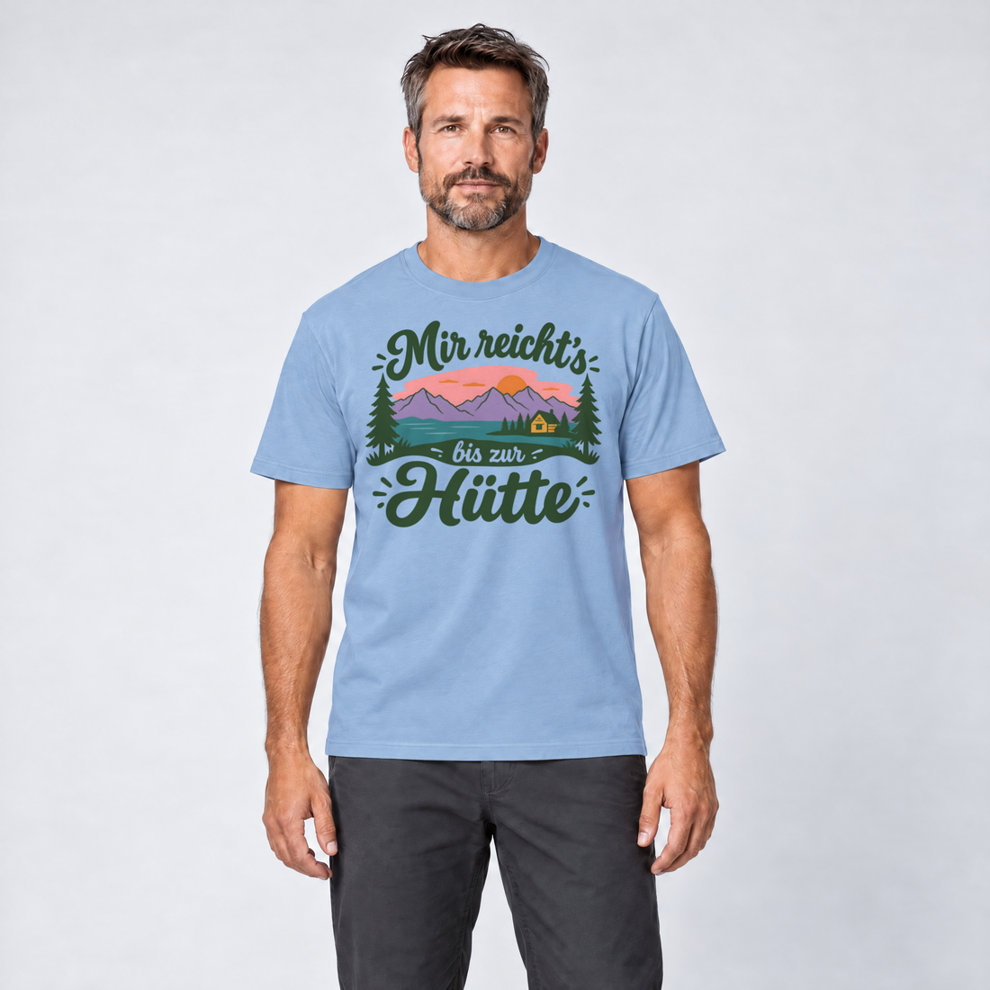 Mann trägt Mir reicht's bis zur Hütte – T-Shirt Unisex in Himmelblau, Ansicht von vorn
