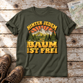 Hinter jedem Baum ist frei – T-Shirt Unisex