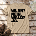 WLAN? Nein. Wald? Ja. – T-Shirt Unisex